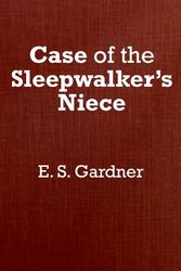 Cover Art for 9780884114086, The Case of the Sleepwalker's Niece by Erle Stanley Gardner