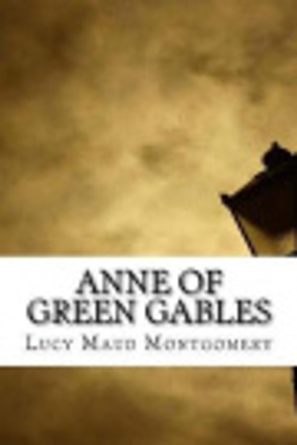 Cover Art for 9781544181318, Anne of Green Gables by Lucy Maud Montgomery