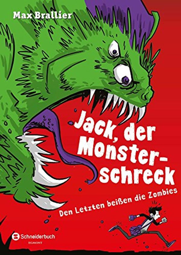 Cover Art for 9783505138966, Jack, der Monsterschreck, Band 01: Den Letzten beißen die Zombies by Max Brallier