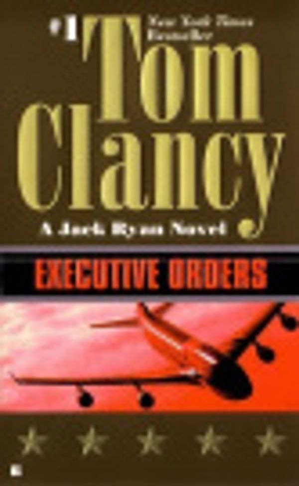 Cover Art for 9781101000106, Executive Orders by General Tom Clancy