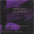 Cover Art for 9780942299038, Foucault, Blanchot: AND Michel Foucault As I Imagine Him by Michel Foucault, Maurice Blanchot