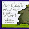 Cover Art for 9781556703485, The Story of the Little Mole Who Went in Search of Whodunit by Werner Holzwarth, Wolf Erlbruch