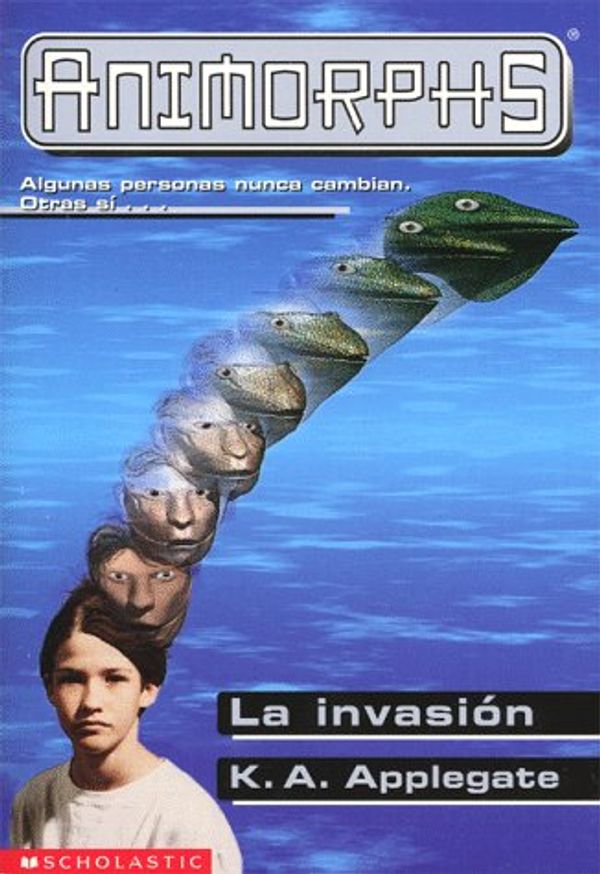 Cover Art for 9780439056021, La Invasion (Animorphs) (Spanish Edition) by Katherine Applegate