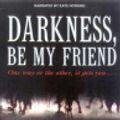 Cover Art for 9780732020248, Darkness, Be My Friend by John Marsden