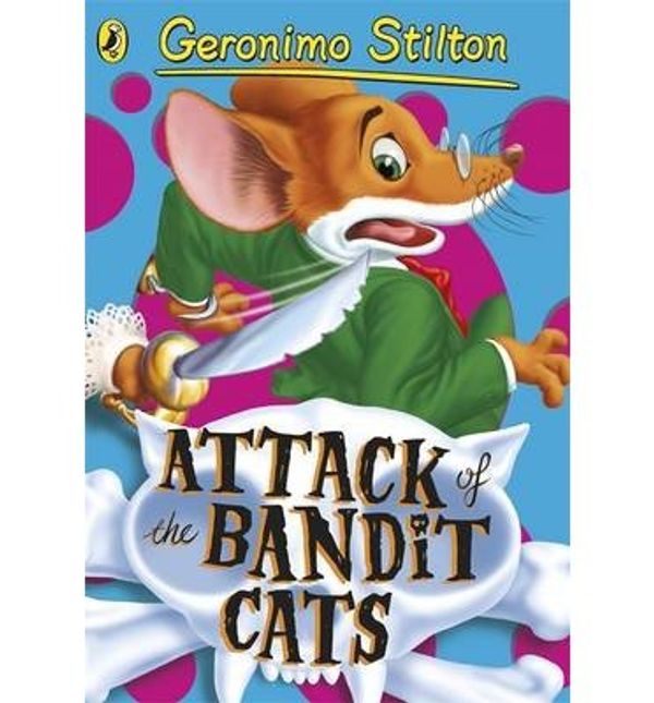Cover Art for B010BDQFMM, [(Attack of the Bandit Cats )] [Author: Geronimo Stilton] [Mar-2013] by Geronimo Stilton