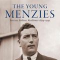 Cover Art for 9780522879223, The Young Menzies: Success, Failure, Resilience 1894-1942 by Zachary Gorman