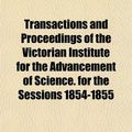 Cover Art for 9781152159921, Transactions and Proceedings of the Victorian Institute for by the Victorian Insti