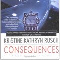 Cover Art for 9780451459718, Consequences by Kristine Kathryn Rusch