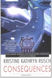 Cover Art for 9780451459718, Consequences by Kristine Kathryn Rusch
