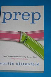 Cover Art for 9780330441278, Prep by Curtis Sittenfeld