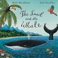 Cover Art for 9780230013889, The Snail and the Whale by Axel Scheffler
