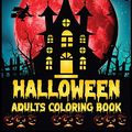 Cover Art for 9798686440203, halloween adults coloring book: Halloween Coloring Book For Children Including Witches, Ghosts, Pumpkins, Haunted Houses, and More! (holiday Coloring Books) by House Rony, Press