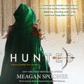 Cover Art for 9780062661685, Hunted by Meagan Spooner