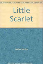 Cover Art for 9781845058524, Little Scarlet by Walter Mosley
