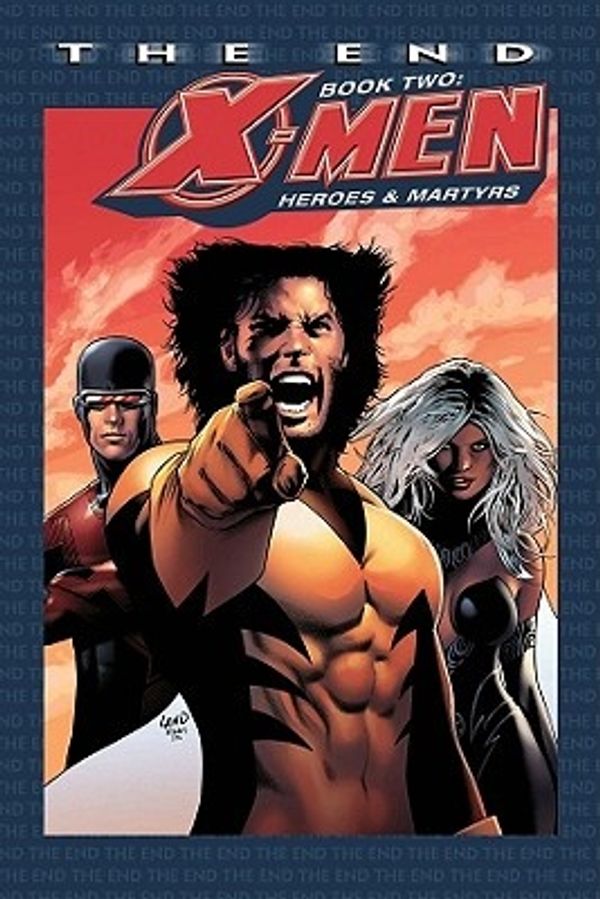 Cover Art for 9780785116912, X-Men: The End Book Two: Heroes and Martyrs (Bk. 2) by Chris Claremont