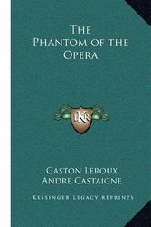Cover Art for 9780749695545, Phantom of the Opera by Gaston Leroux
