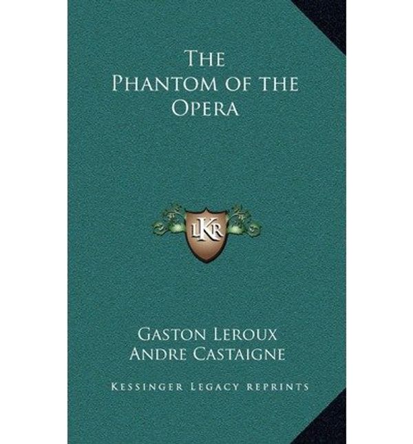 Cover Art for 9780749695545, Phantom of the Opera by Gaston Leroux