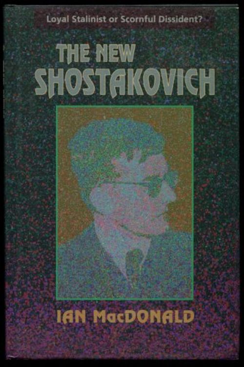 Cover Art for 9781555530891, The New Shostakovich by Ian MacDonald