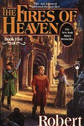 Cover Art for 9780812509748, The Fires of Heaven: Book Five of 'The Wheel of Time' by Robert Jordan