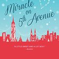 Cover Art for B01M6D3KQE, Miracle On 5th Avenue (From Manhattan with Love Book 3) by Sarah Morgan