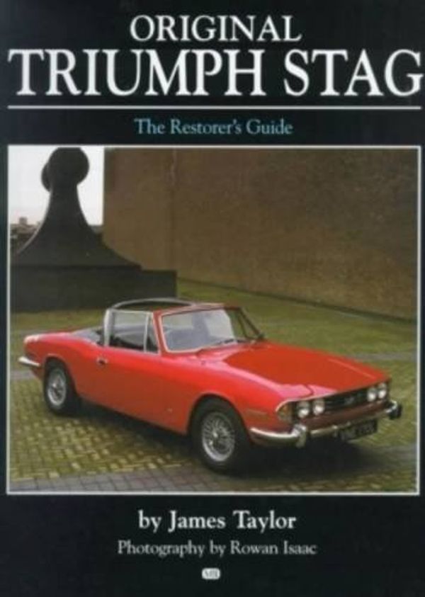 Cover Art for 9781901432244, The Original Triumph Stag by James Taylor