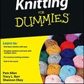 Cover Art for 9780470440131, Knitting for Dummies by Pam Allen, Tracy Barr, Shannon Okey