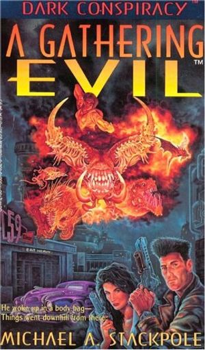 Cover Art for 9781558780927, A Gathering Evil (Dark Conspiracy) by Michael A. Stackpole