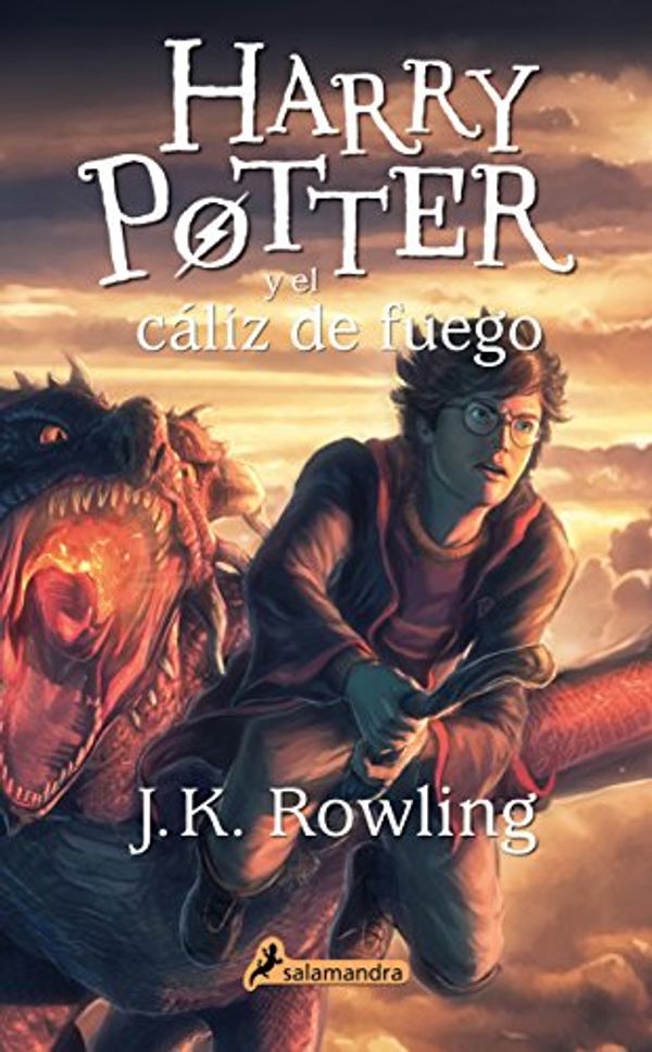 Cover Art for 9788498389197, HARRY POTTER Y EL CALIZ DE FUEGO by J. K. Rowling
