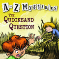 Cover Art for 9780375802720, Atoz Mysteries: The Quicksand Question by Ron Roy