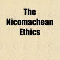 Cover Art for 9781152058194, Nicomachean Ethics by Aristotle