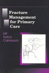 Cover Art for 9780721663944, Fracture Management for Primary Care by M. Patrice Eiff