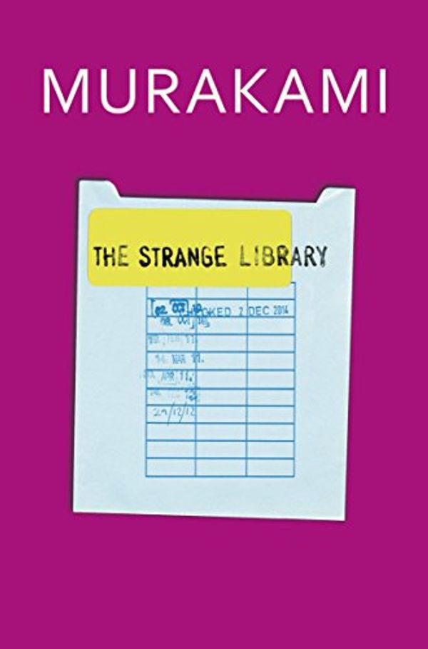 Cover Art for B011T7WP82, The Strange Library by Haruki Murakami(2012-01-01) by Haruki Murakami