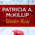 Cover Art for 9781473205697, Winter Rose by Patricia A. McKillip