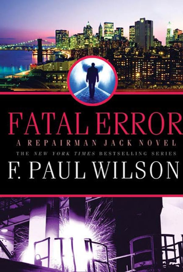 Cover Art for 9781429992923, Fatal Error by F. Paul Wilson