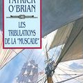 Cover Art for 9782258053786, Les Tribulations De La Muscade by Patrick O'brian