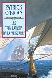 Cover Art for 9782258053786, Les Tribulations De La Muscade by Patrick O'brian