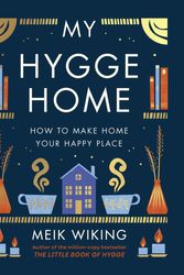 Cover Art for 9780241517970, My Hygge Home by Meik Wiking