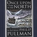 Cover Art for 9780385615235, Once Upon A Time in the North by Philip Pullman