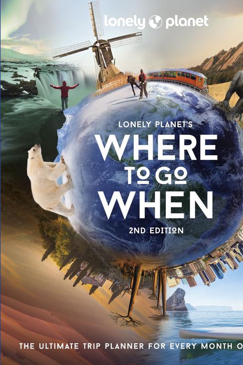 Cover Art for 9781838695040, Lonely Planet's Where to Go When by Lonely Planet