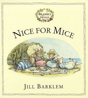 Cover Art for 9780001983410, Nice for Mice by Jill Barklem