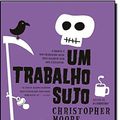 Cover Art for 9788528615135, Um Trabalho Sujo - A Dirty Job (Em Portugues do Brasil) by Christopher Moore