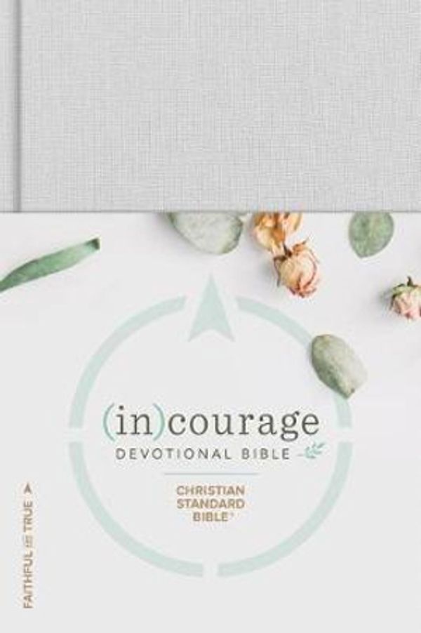 Cover Art for 9781462785032, CSB (In) Courage Devotional Bible, Gray Hardcover by In Courage, Csb Bibles by Holman