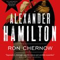 Cover Art for 9781786690012, Alexander Hamilton by Ron Chernow
