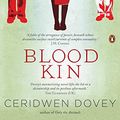 Cover Art for B013SHY8DQ, Blood Kin by Ceridwen Dovey