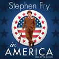 Cover Art for 9780007291090, Stephen Fry in America by Stephen Fry