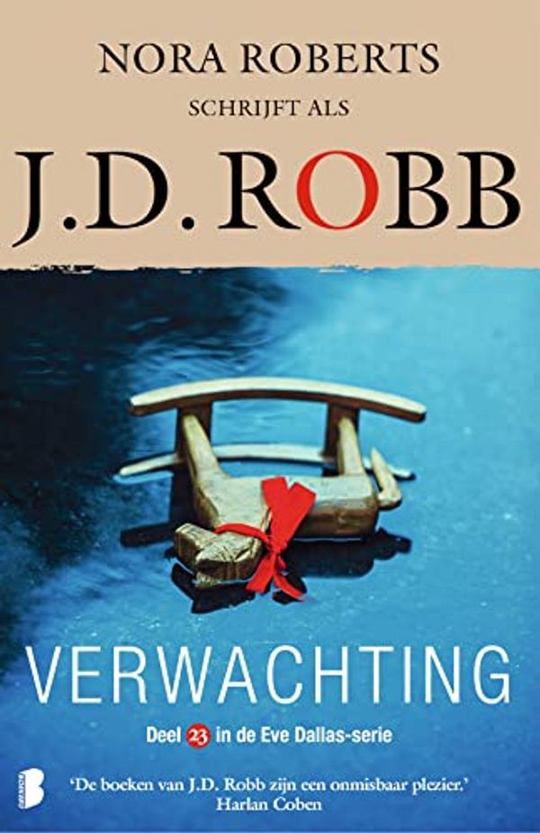 Cover Art for 9789022594896, Verwachting: Deel 23 van de Eve Dallas-serie (Eve Dallas-serie, 23) by J.d. Robb