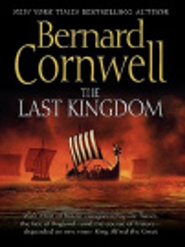 Cover Art for 9780060826765, The Last Kingdom by Bernard Cornwell