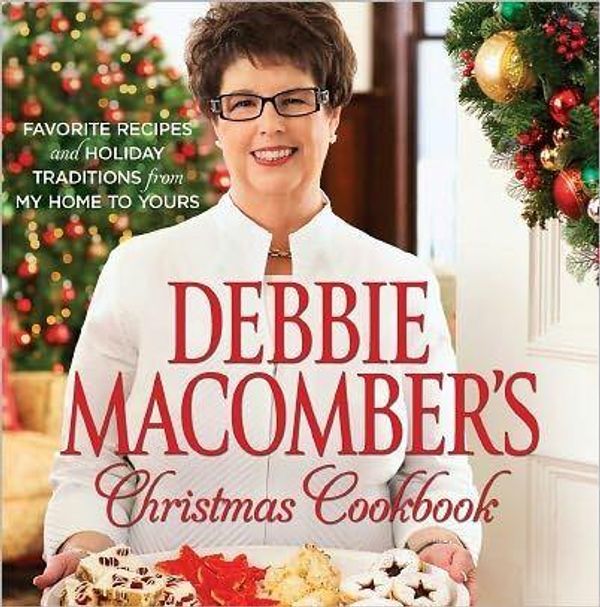 Cover Art for 9781459213982, Debbie Macomber's Christmas Cookbook by Debbie Macomber