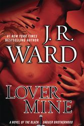 Cover Art for 9780451231550, Lover Mine by J.R. Ward