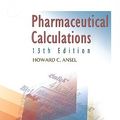 Cover Art for 9781582558370, Pharmaceutical Calculations by Howard C. Ansel